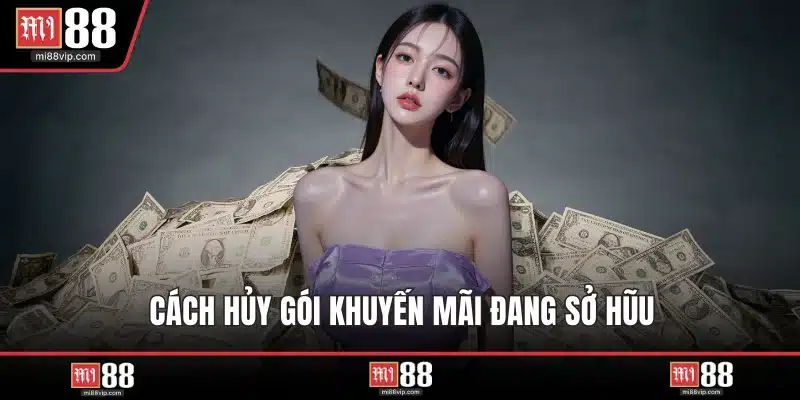 Cách hủy gói khuyến mãi đang sở hũu