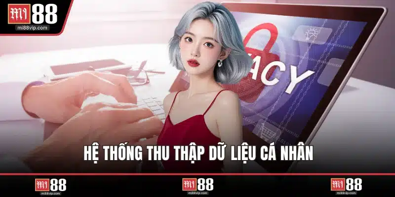 Hệ thống thu thập dữ liệu cá nhân